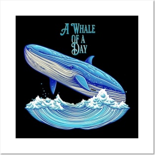 A Whale of a Day Posters and Art